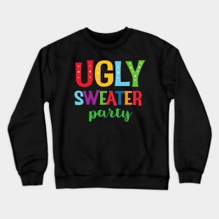 Ugly sweater Crewneck Sweatshirt